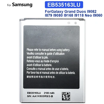 Сменный Аккумулятор Телефона EB535163LU 2100 мАч 9082 Для Samsung Galaxy Grand DUOS I9080 I879 I9118 Neo + I9168 I9060